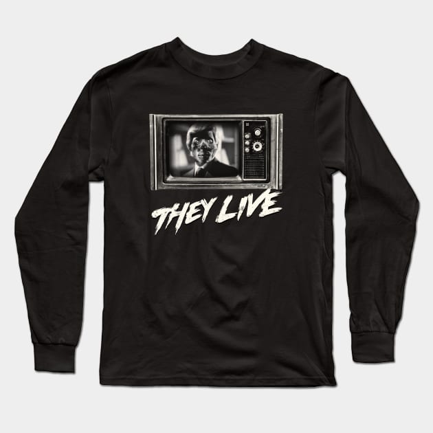 They Live Long Sleeve T-Shirt by GiGiGabutto